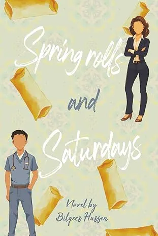 Springrolls and Saturdays